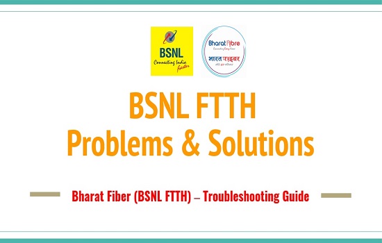 BSNL FTTH TROUBLESHOOTING