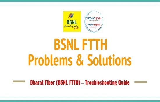 BSNL FTTH TROUBLESHOOTING