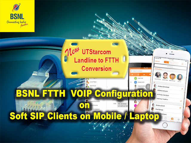 BSNL FTTH VOIP Configuration on SIP Clients for UT Starcom Landline Numbers