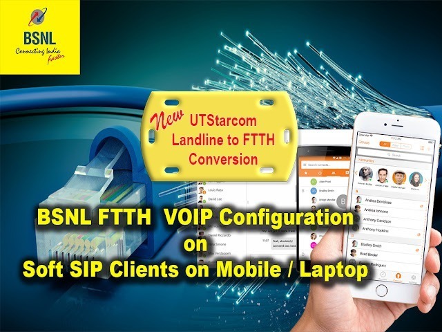 BSNL FTTH VOIP Configuration on SIP Clients for UT Starcom Landline Numbers