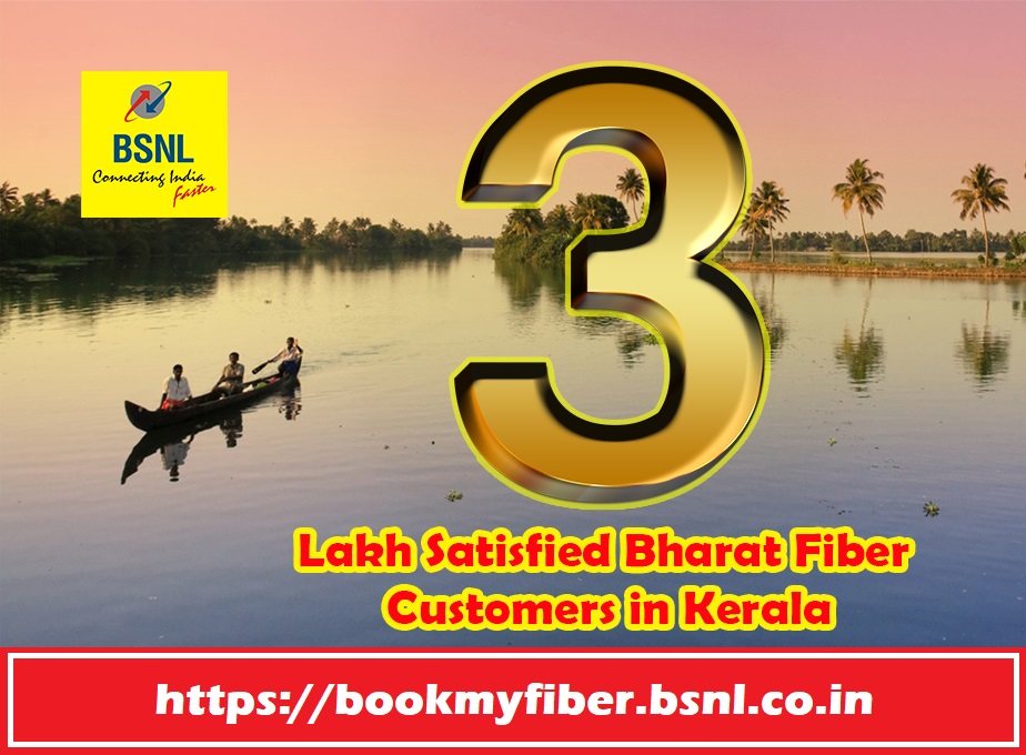 bsnl ftth customer base reached 3 lakh in kerala