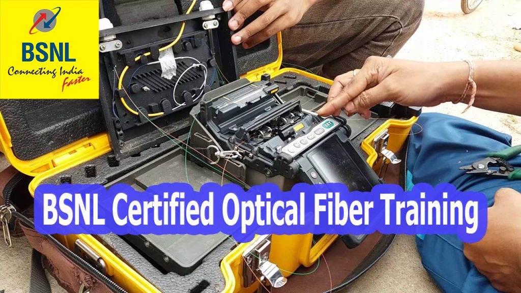 bsnl certified optical fiber training